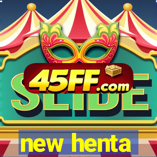 new henta